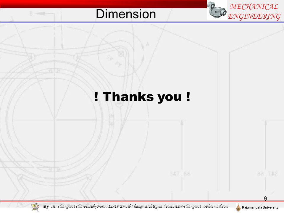 Dimension ! Thanks you ! MECHANICAL ENGINEERING