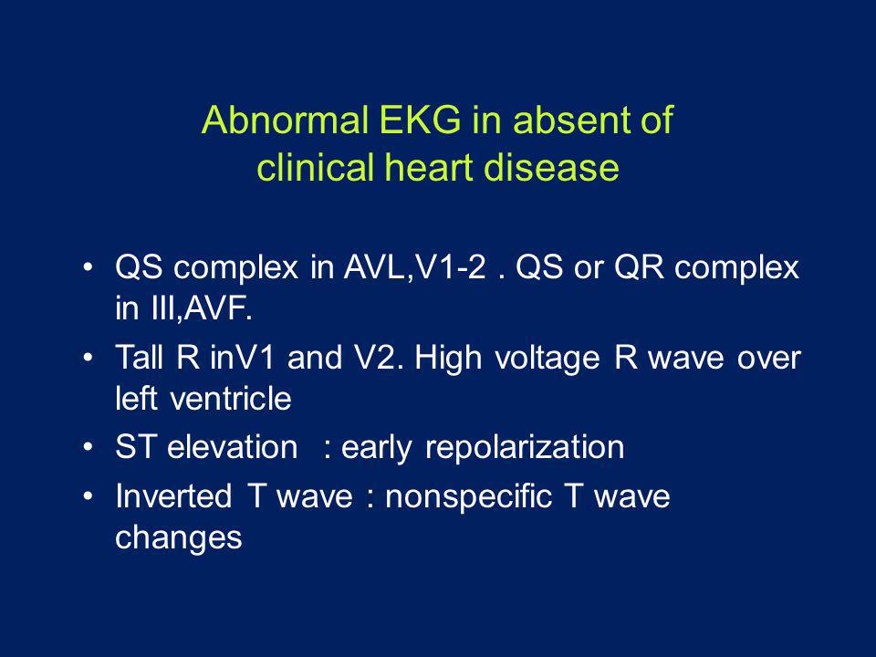 Abnormal EKG in absent of clinical heart disease