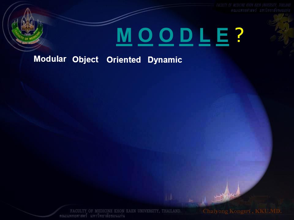 M O O D L E Modular Object Oriented Dynamic