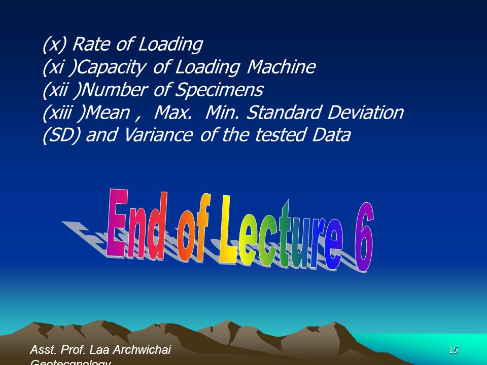 End of Lecture 6 (x) Rate of Loading (xi )Capacity of Loading Machine