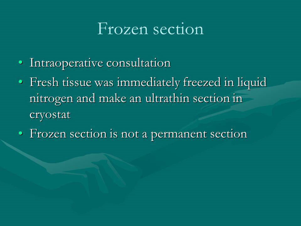 Frozen section Intraoperative consultation