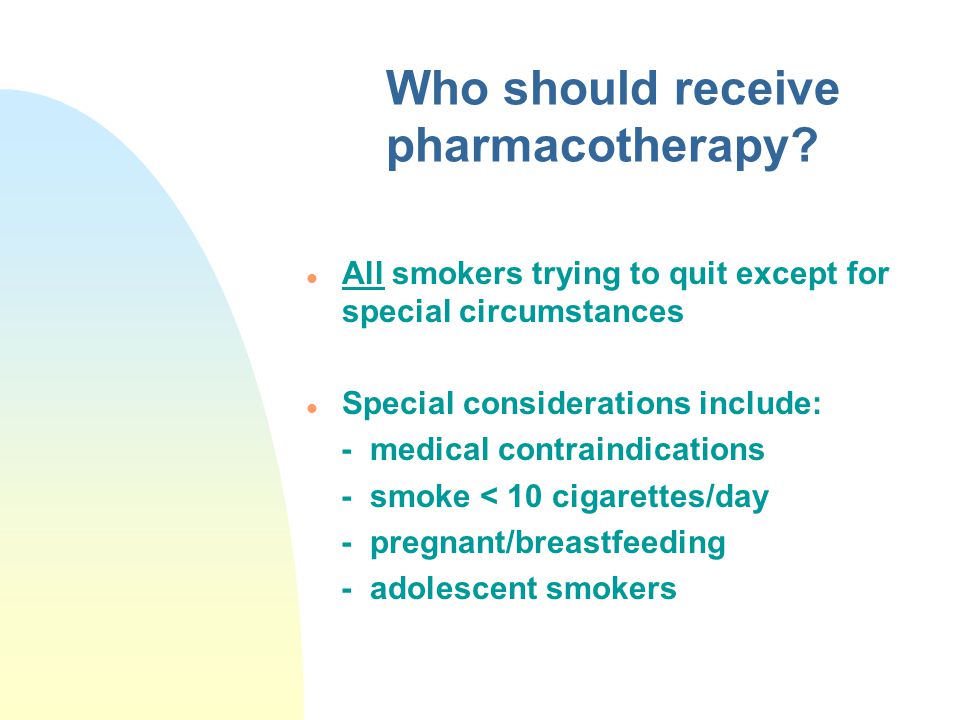 Who should receive pharmacotherapy