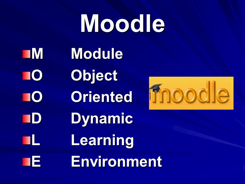 Moodle M Module O Object O Oriented D Dynamic L Learning E Environment