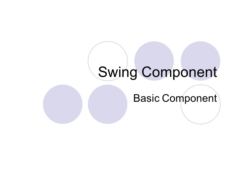 Swing Component Basic Component