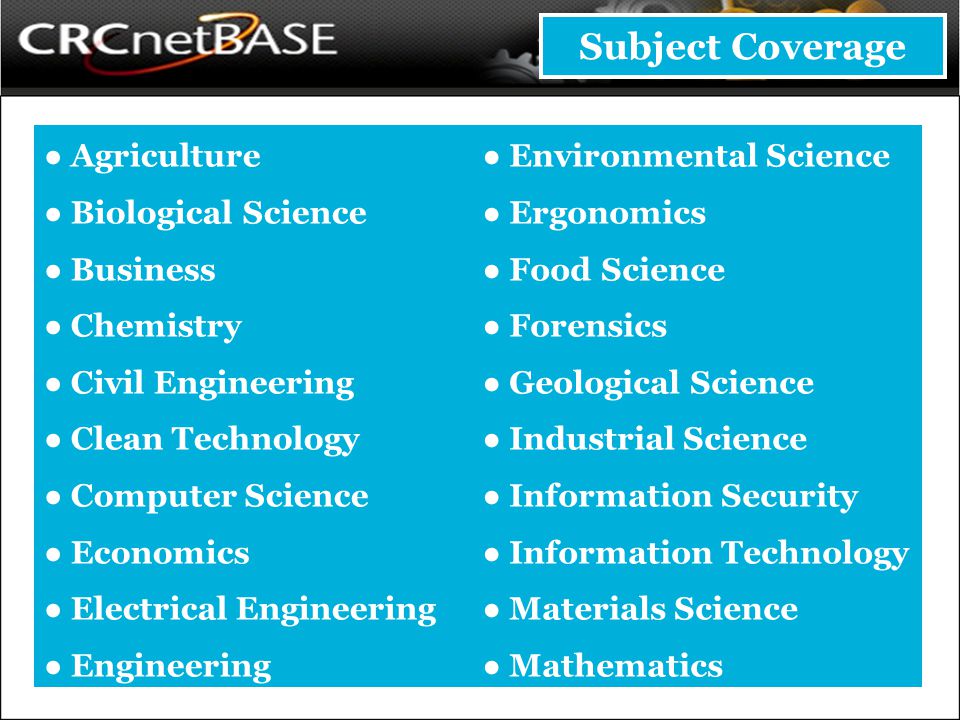 Subject Coverage Agriculture Biological Science Business Chemistry
