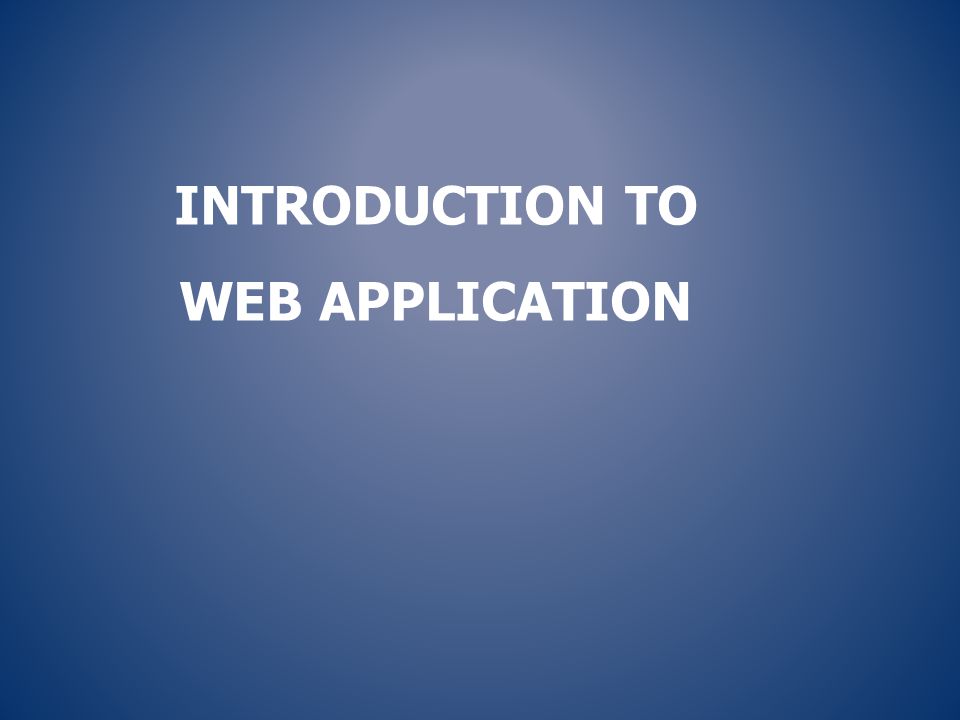 Introduction To Web Application