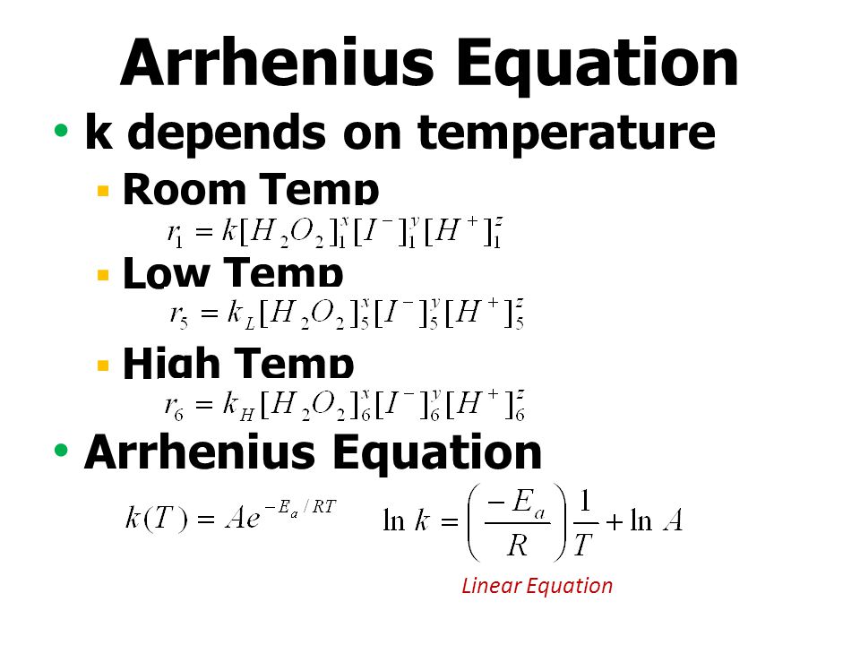 Arrhenius Equation k depends on temperature Arrhenius Equation