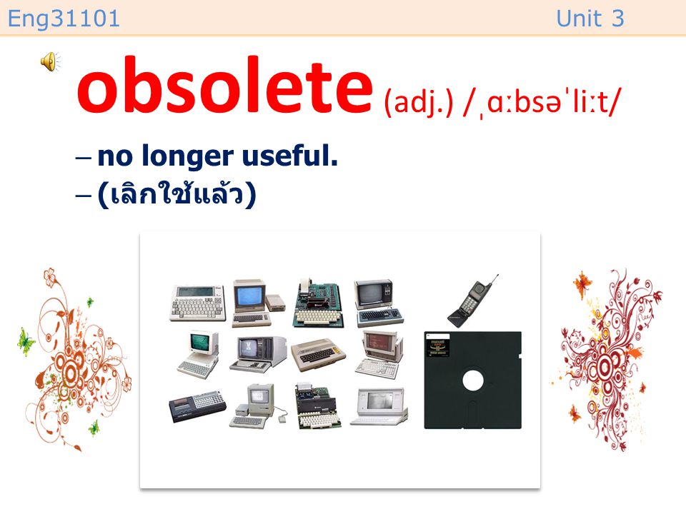 obsolete (adj.) /ˌɑːbsəˈliːt/