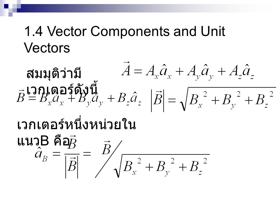 1.4 Vector Components and Unit Vectors