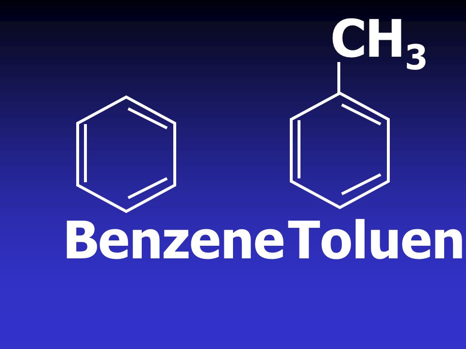 CH3 Benzene Toluene