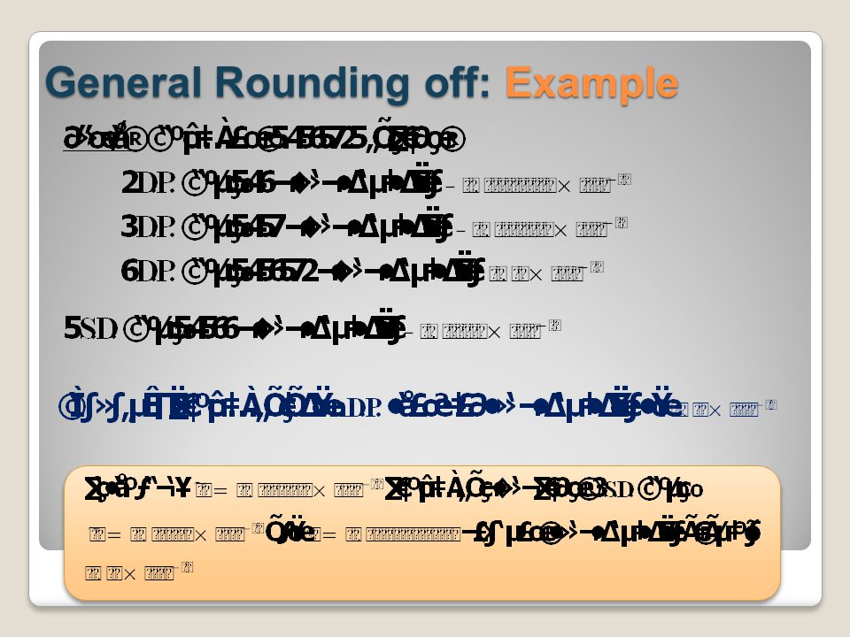 General Rounding off: Example