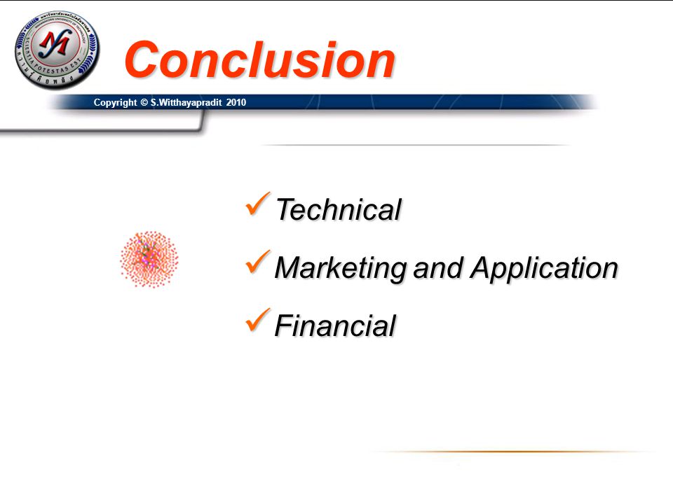 Conclusion Technical Marketing and Application Financial