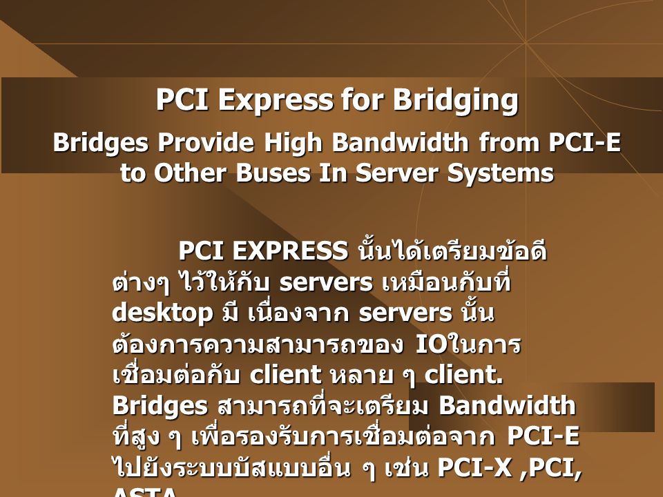 PCI Express for Bridging