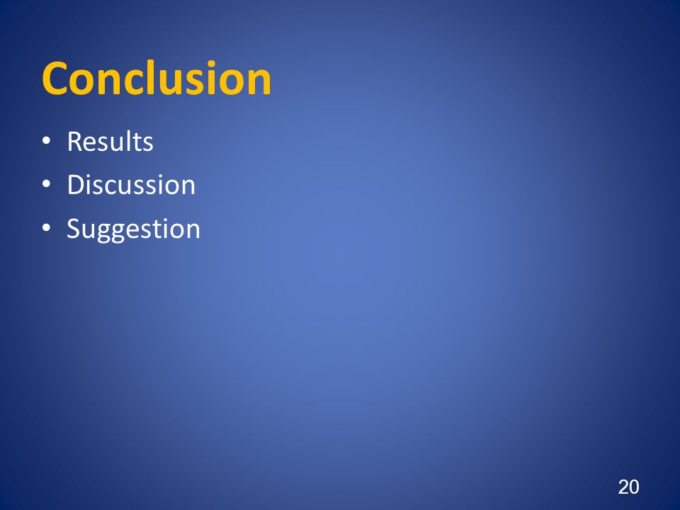 Conclusion Results Discussion Suggestion