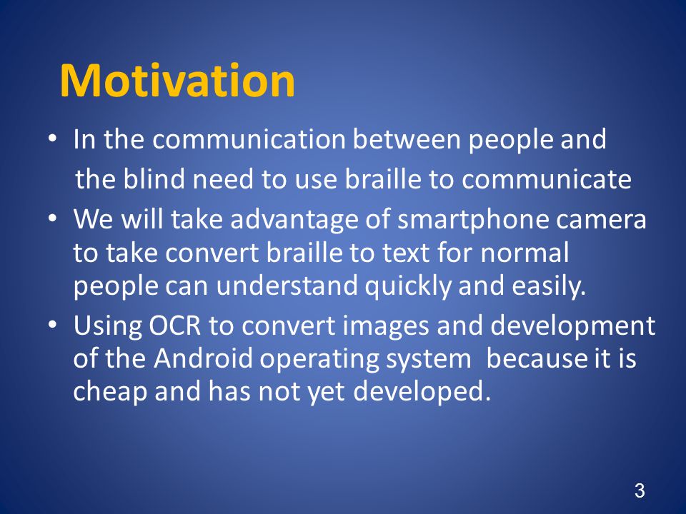 Motivation In the communication between people and