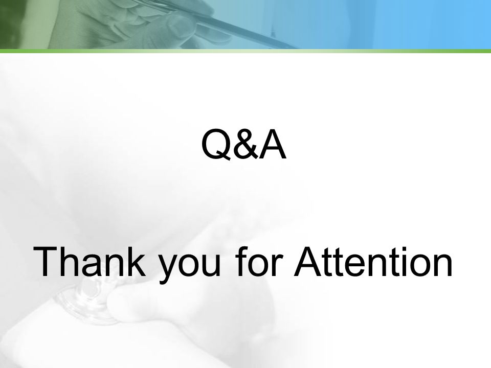 Q&A Thank you for Attention
