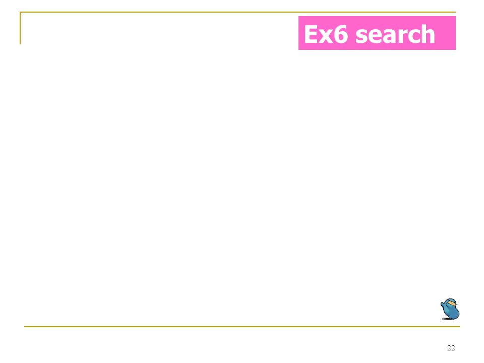 Ex6 search = 7 (ต่อ)
