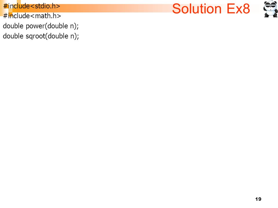 Solution Ex8 #include<stdio.h> #include<math.h>