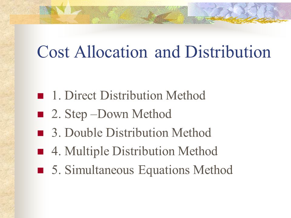 Cost Allocation and Distribution