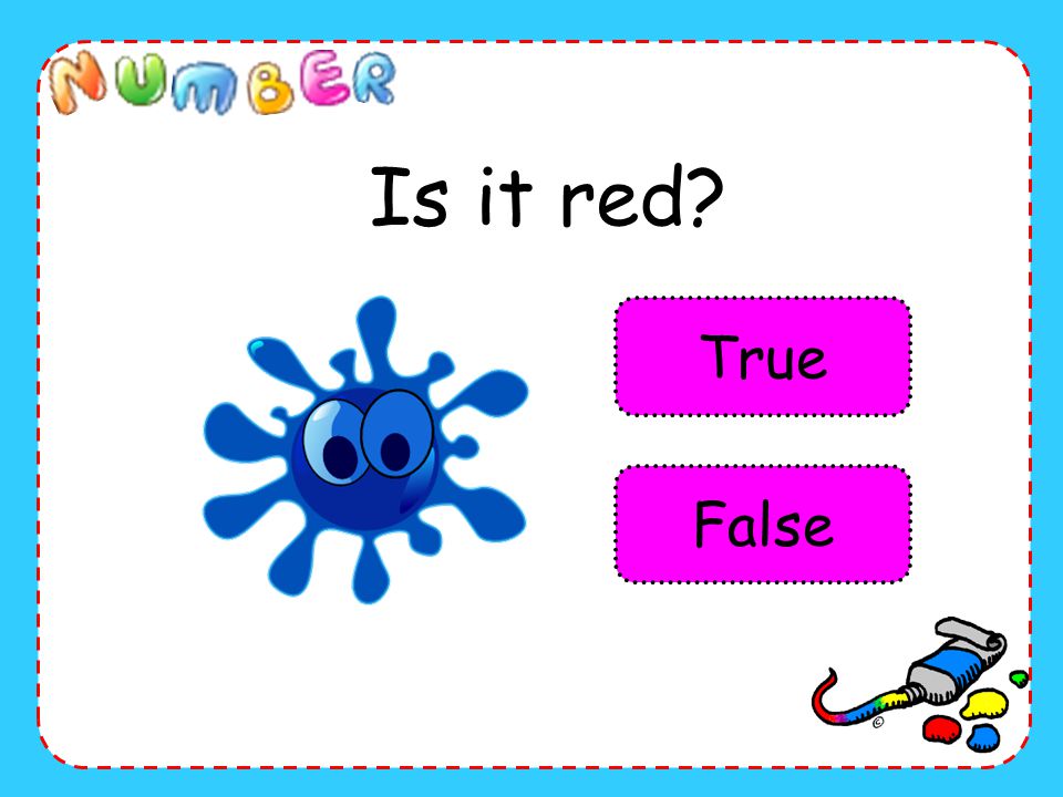 Is it red True False