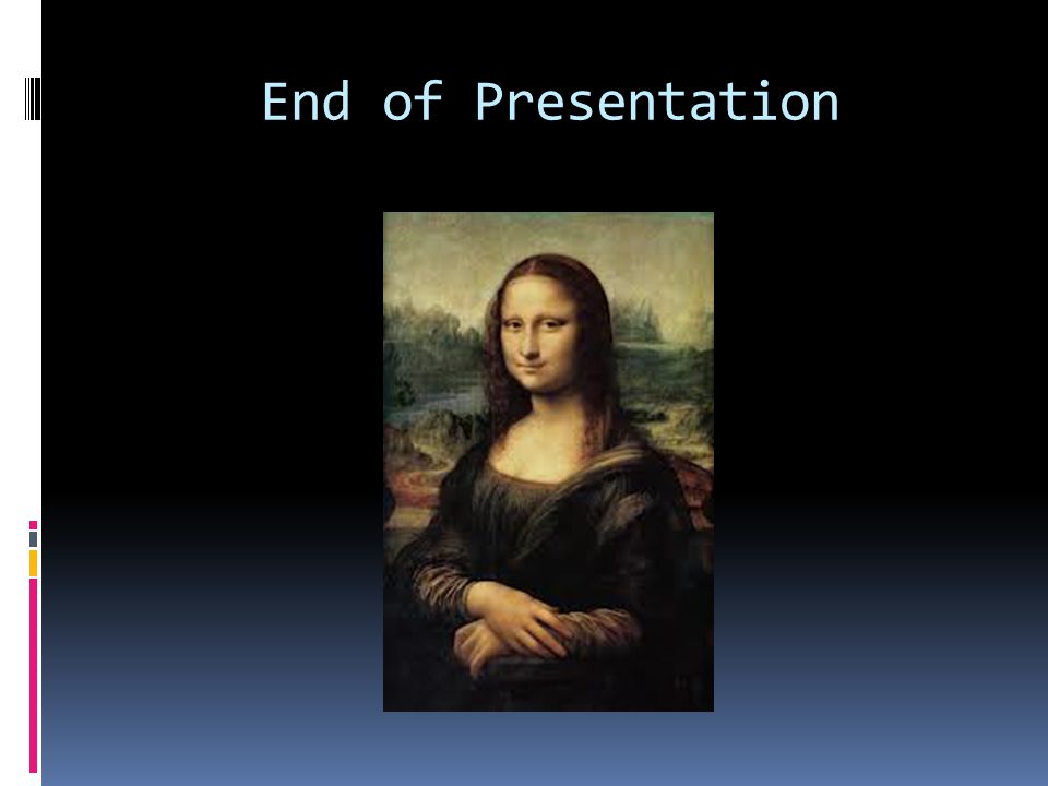End of Presentation