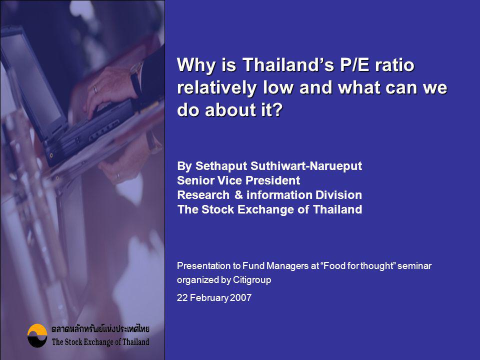 Why is Thailand’s P/E ratio relatively low and what can we do about it