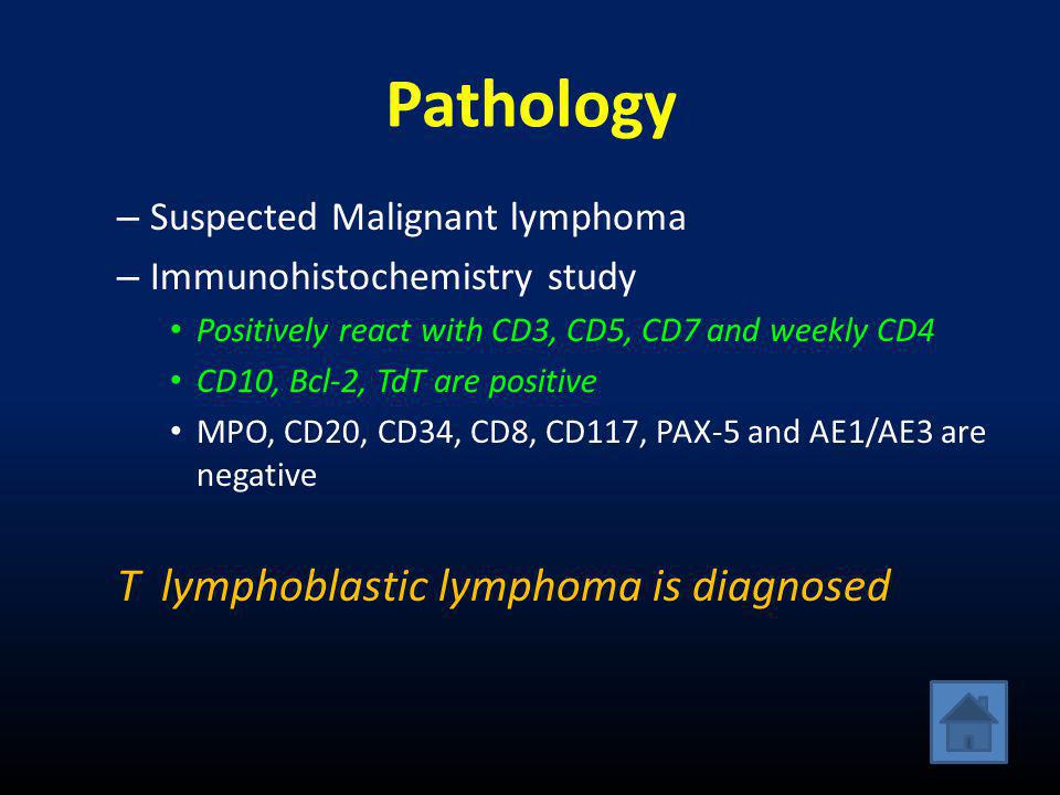 Pathology T lymphoblastic lymphoma is diagnosed