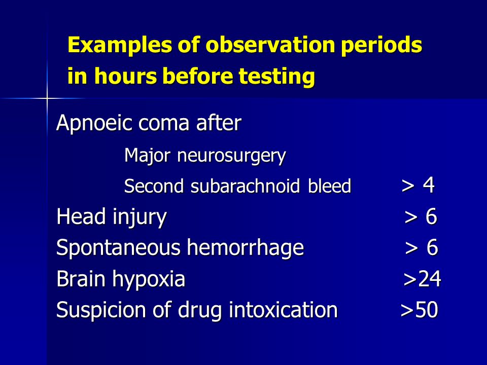 Examples of observation periods in hours before testing