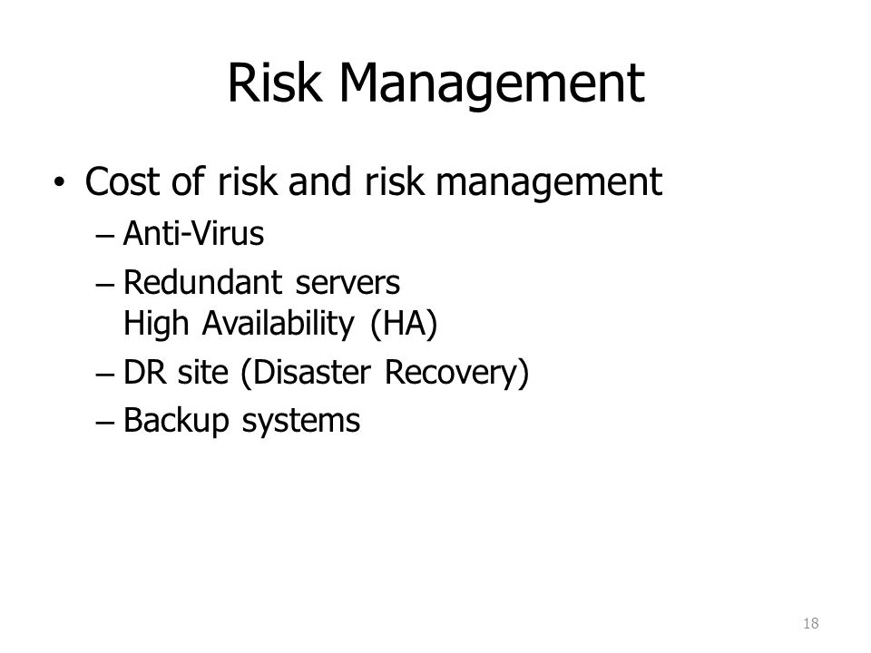 Risk Management Cost of risk and risk management Anti-Virus