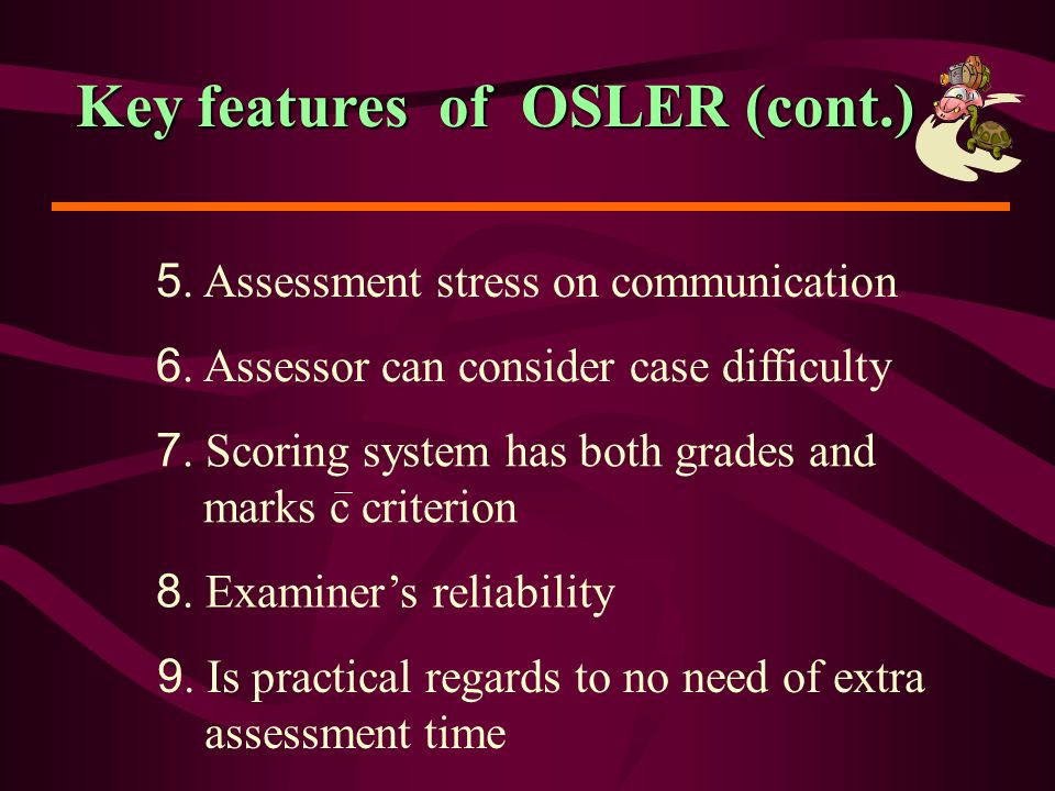 Key features of OSLER (cont.)