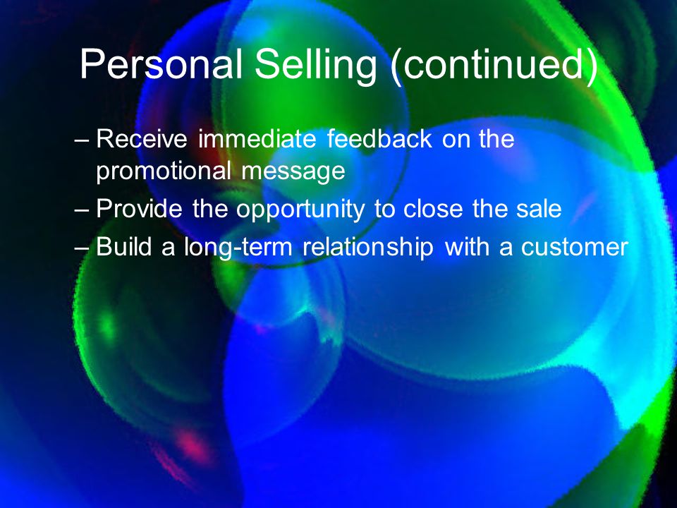 Personal Selling (continued)