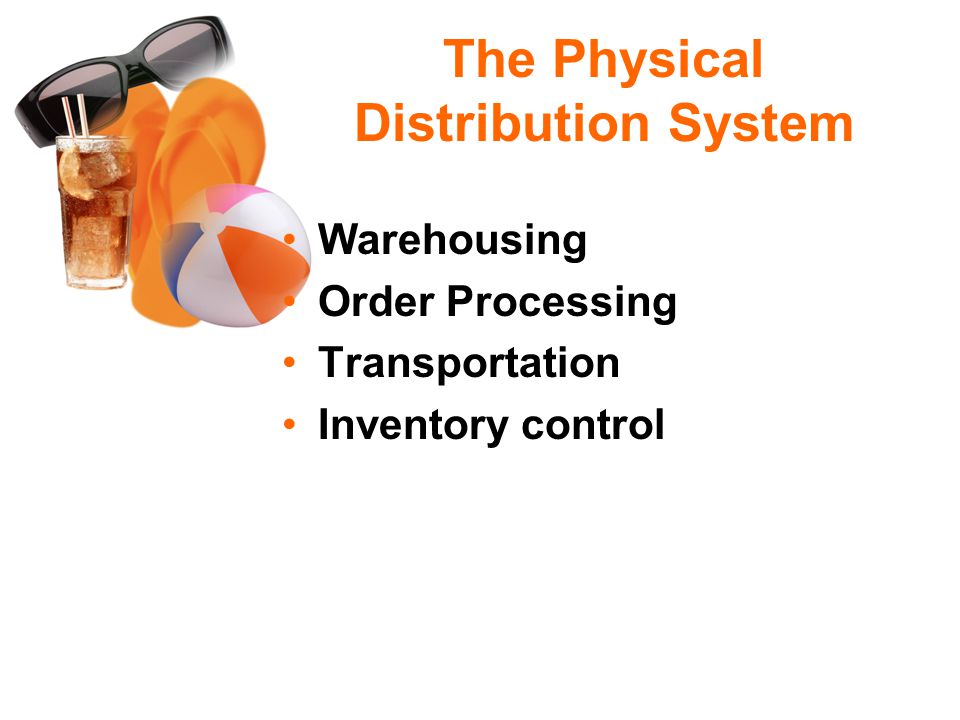 The Physical Distribution System