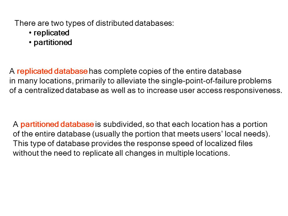 There are two types of distributed databases: