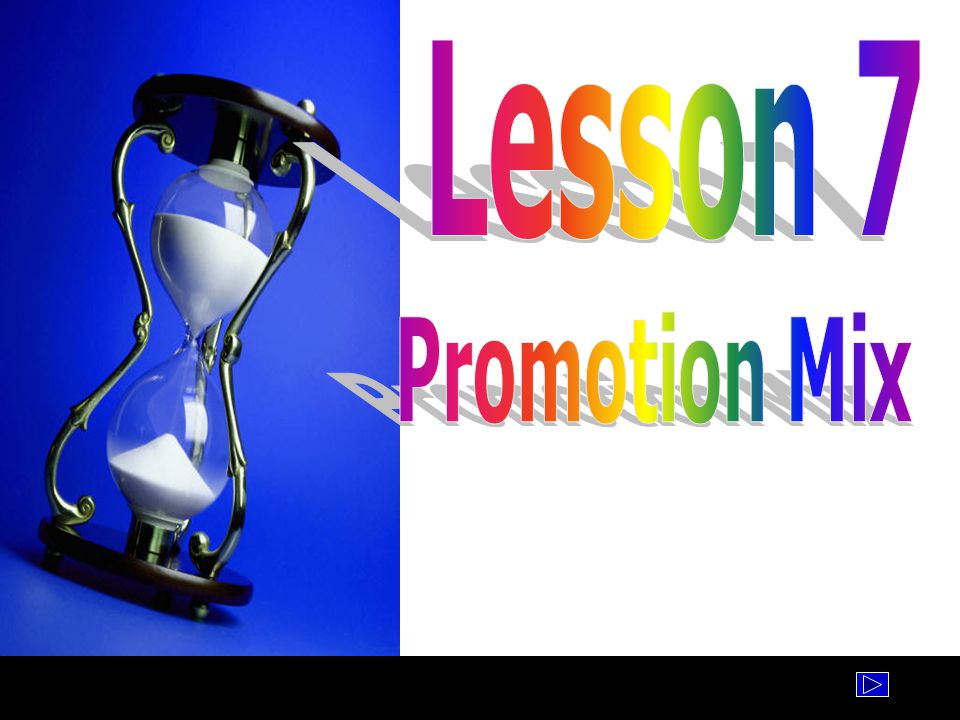 Lesson 7 Promotion Mix