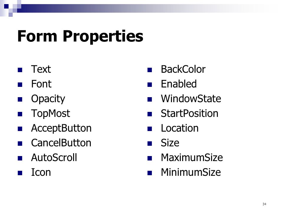 Form Properties Text Font Opacity TopMost AcceptButton CancelButton