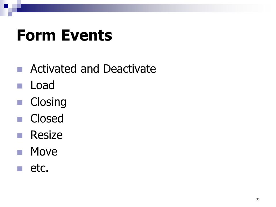 Form Events Activated and Deactivate Load Closing Closed Resize Move