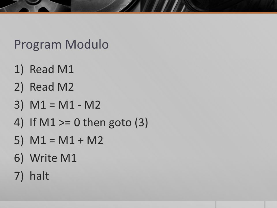 Program Modulo Read M1 Read M2 M1 = M1 - M2