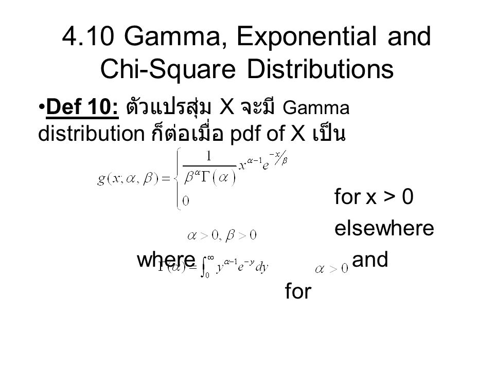 4.10 Gamma, Exponential and Chi-Square Distributions