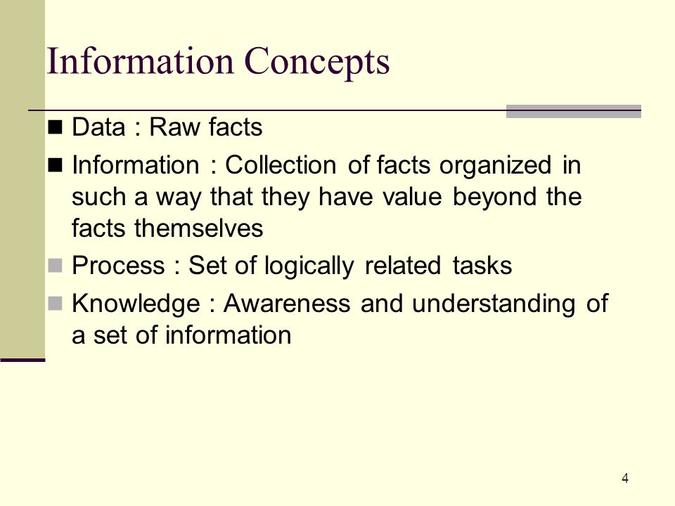 Information Concepts Data : Raw facts