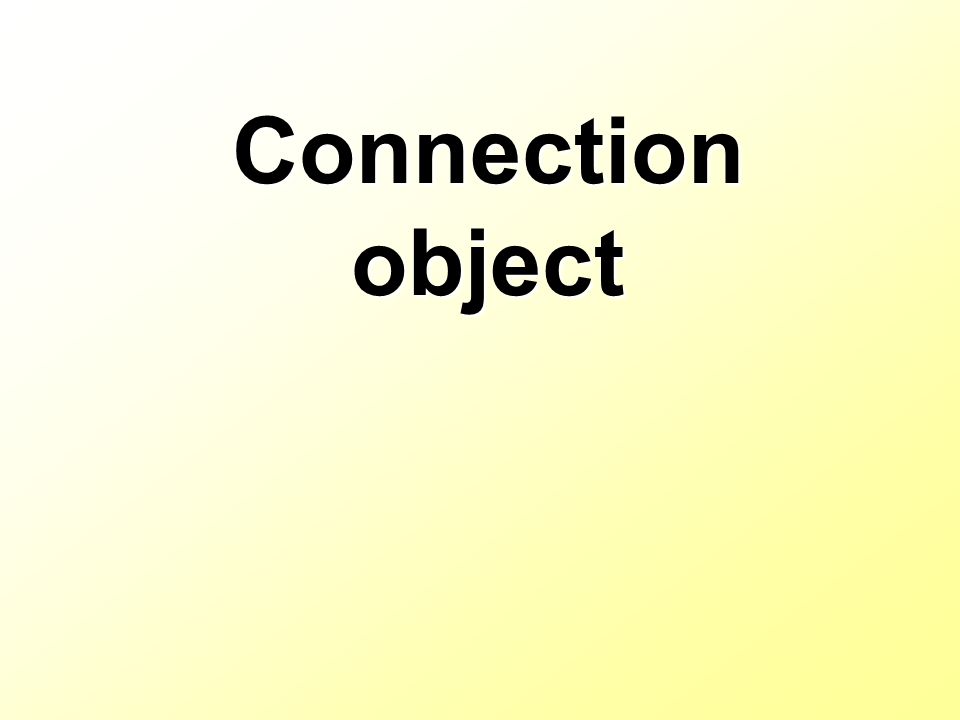 Connection object