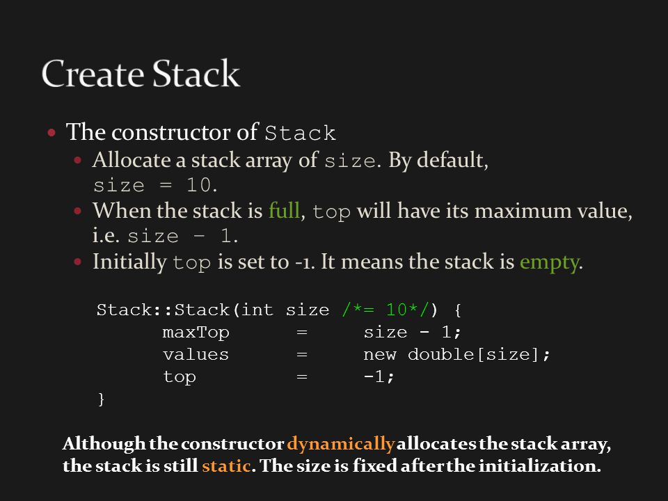 Create Stack The constructor of Stack