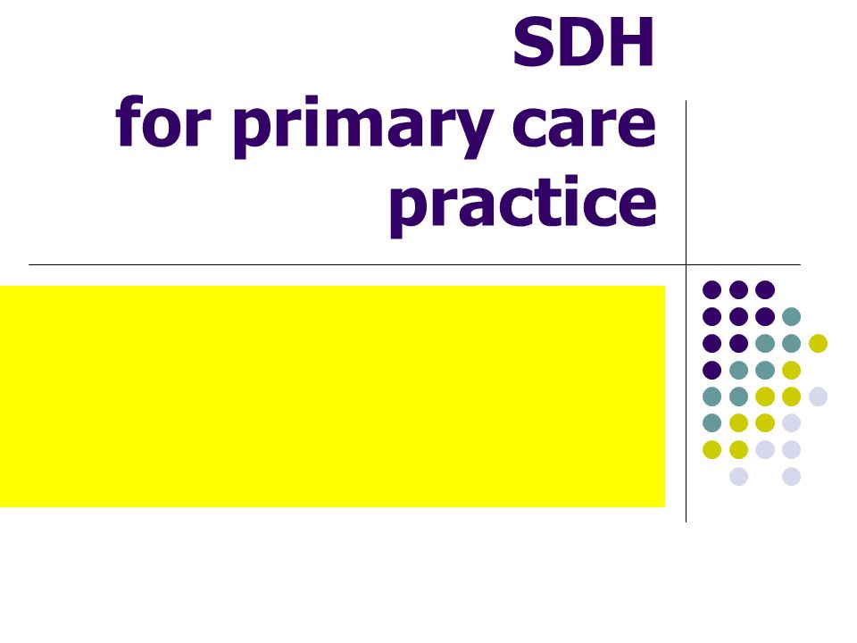 SDH for primary care practice