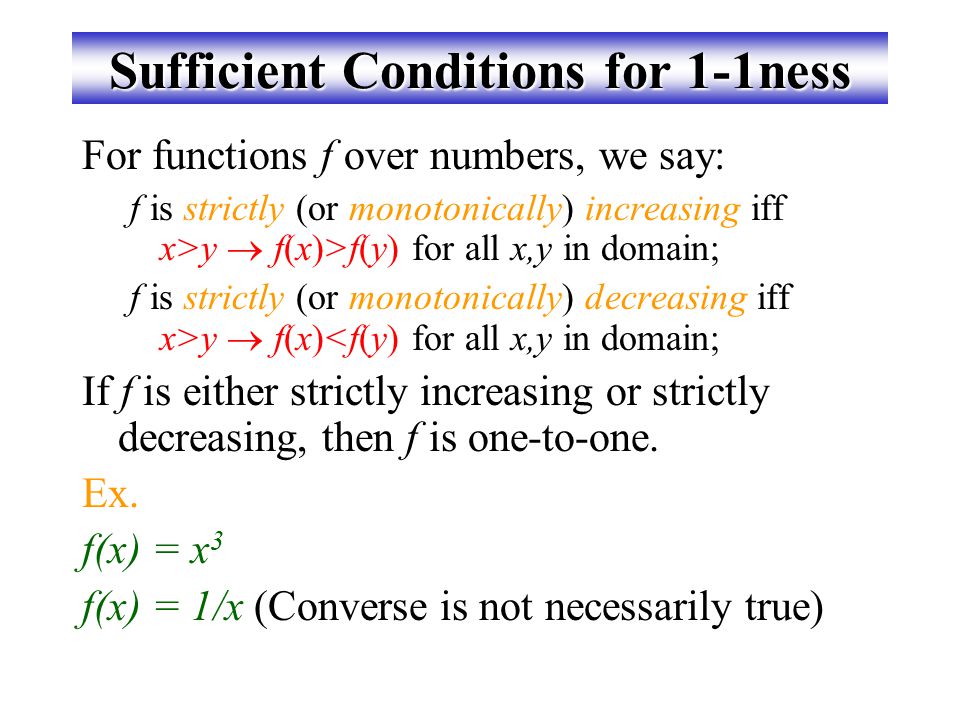Sufficient Conditions for 1-1ness