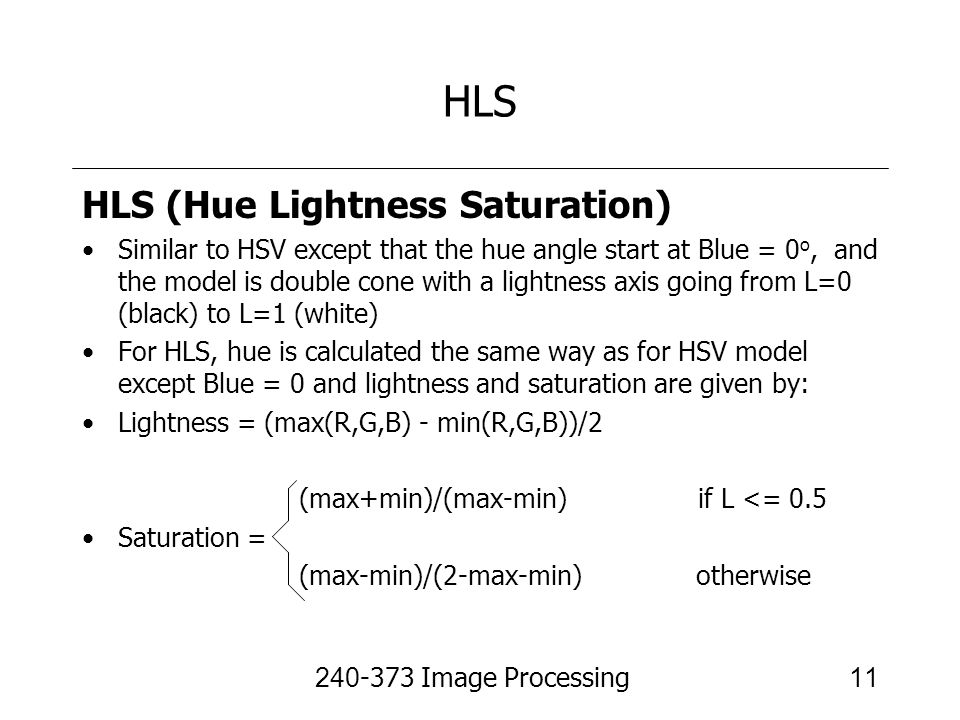 HLS HLS (Hue Lightness Saturation)