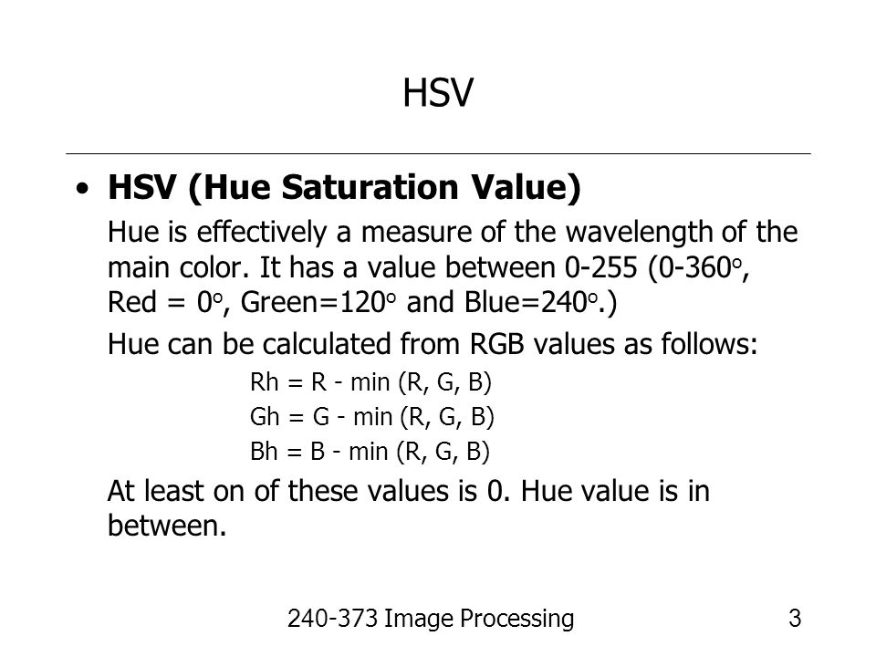 HSV HSV (Hue Saturation Value)