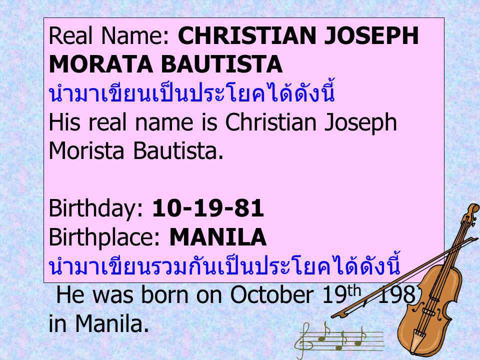 Real Name: CHRISTIAN JOSEPH MORATA BAUTISTA