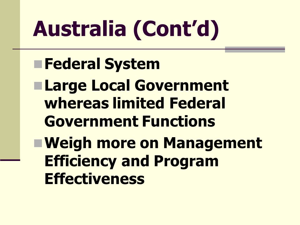 Australia (Cont’d) Federal System
