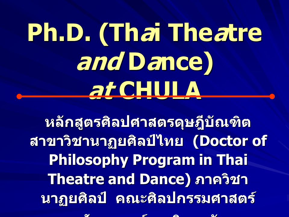 Ph.D. (Thai Theatre and Dance) at CHULA