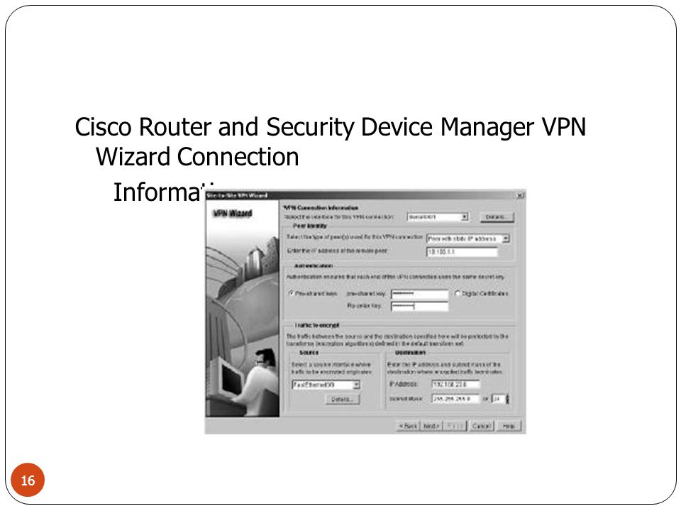 Cisco Router and Security Device Manager VPN Wizard Connection Information