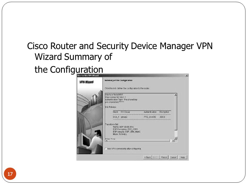 Cisco Router and Security Device Manager VPN Wizard Summary of the Configuration